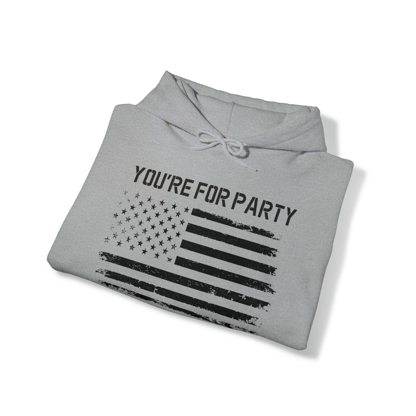 You're For Party I'm For Country Hoodie