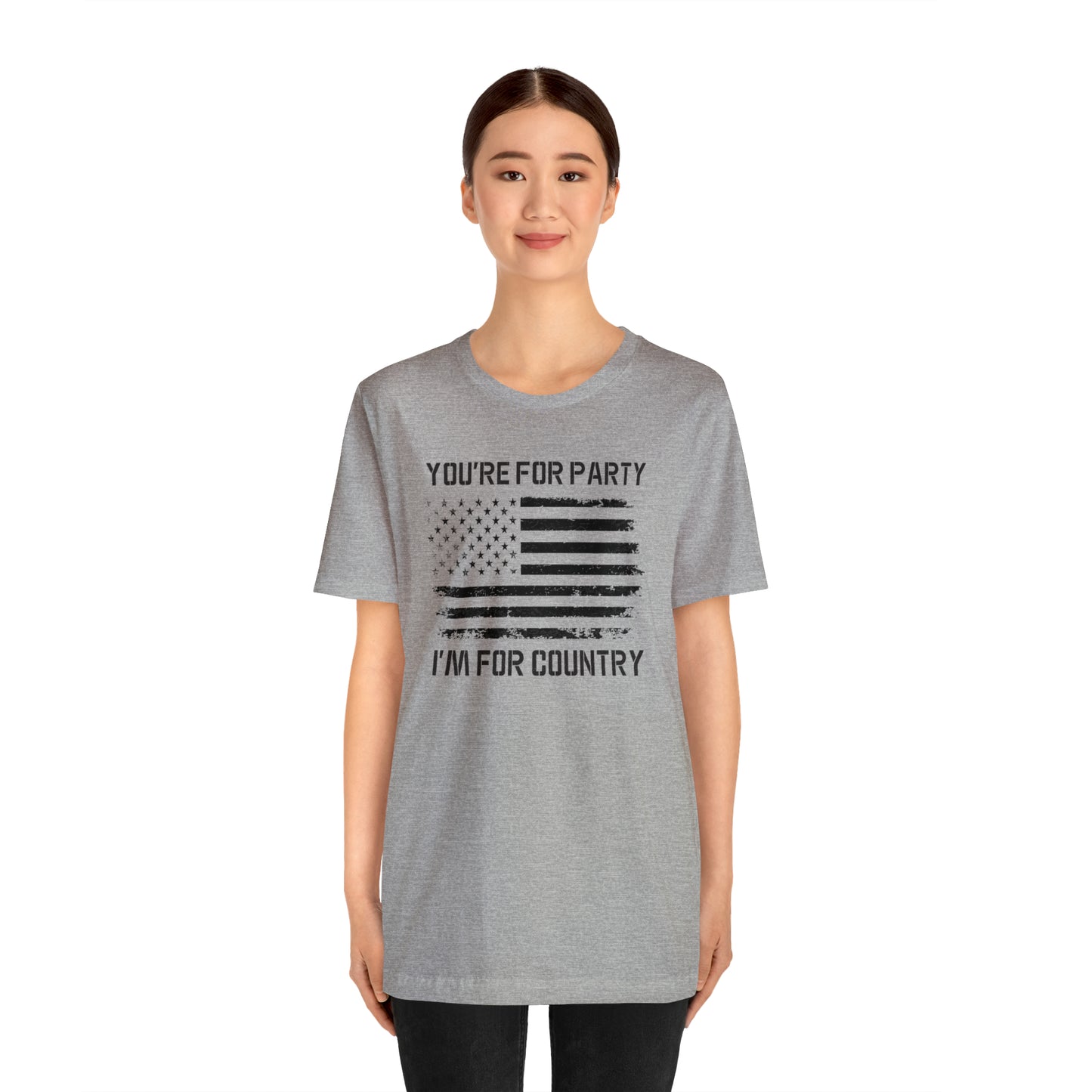 You're For Party I'm For Country Tee