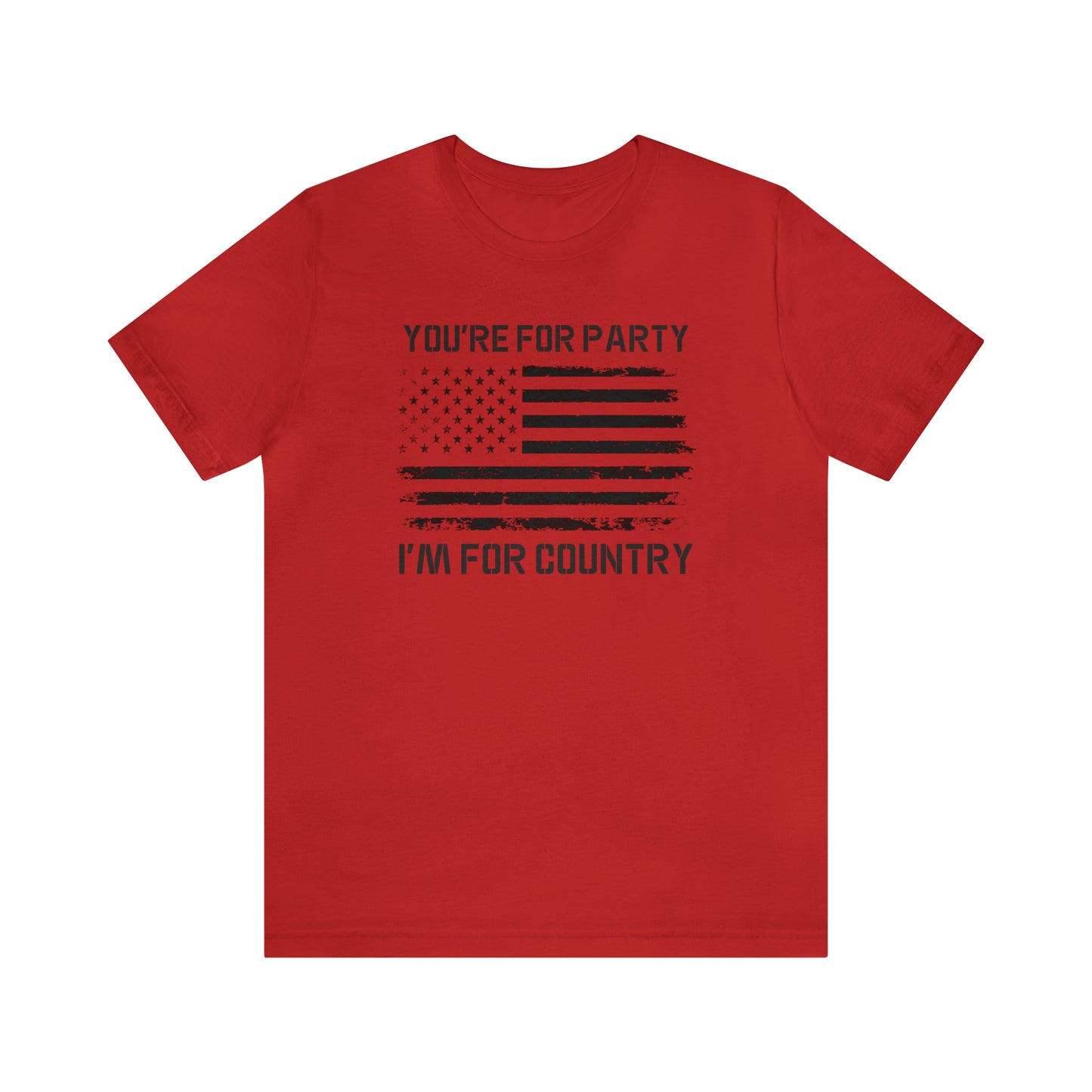 You're For Party I'm For Country Tee