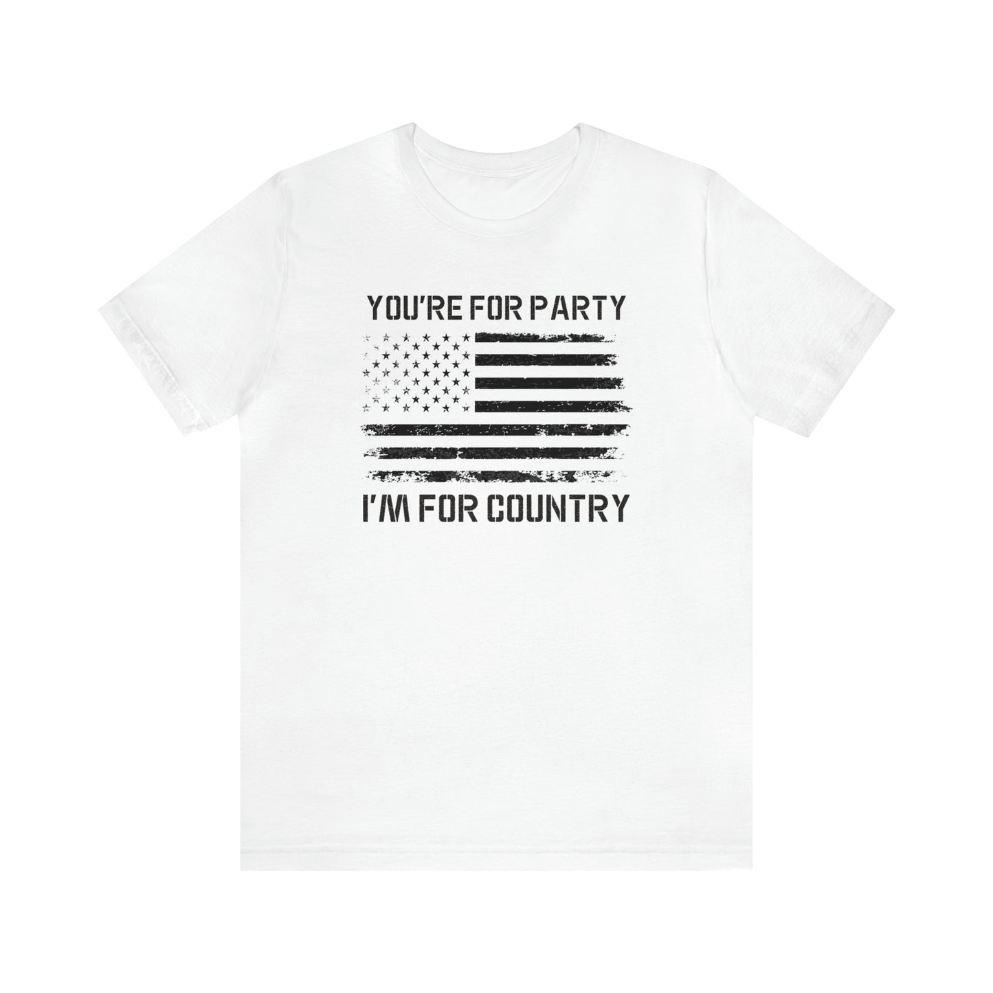 You're For Party I'm For Country Tee