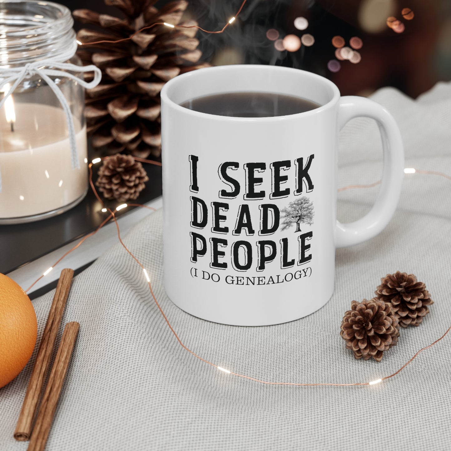 I Seek Dead People Mug 11oz