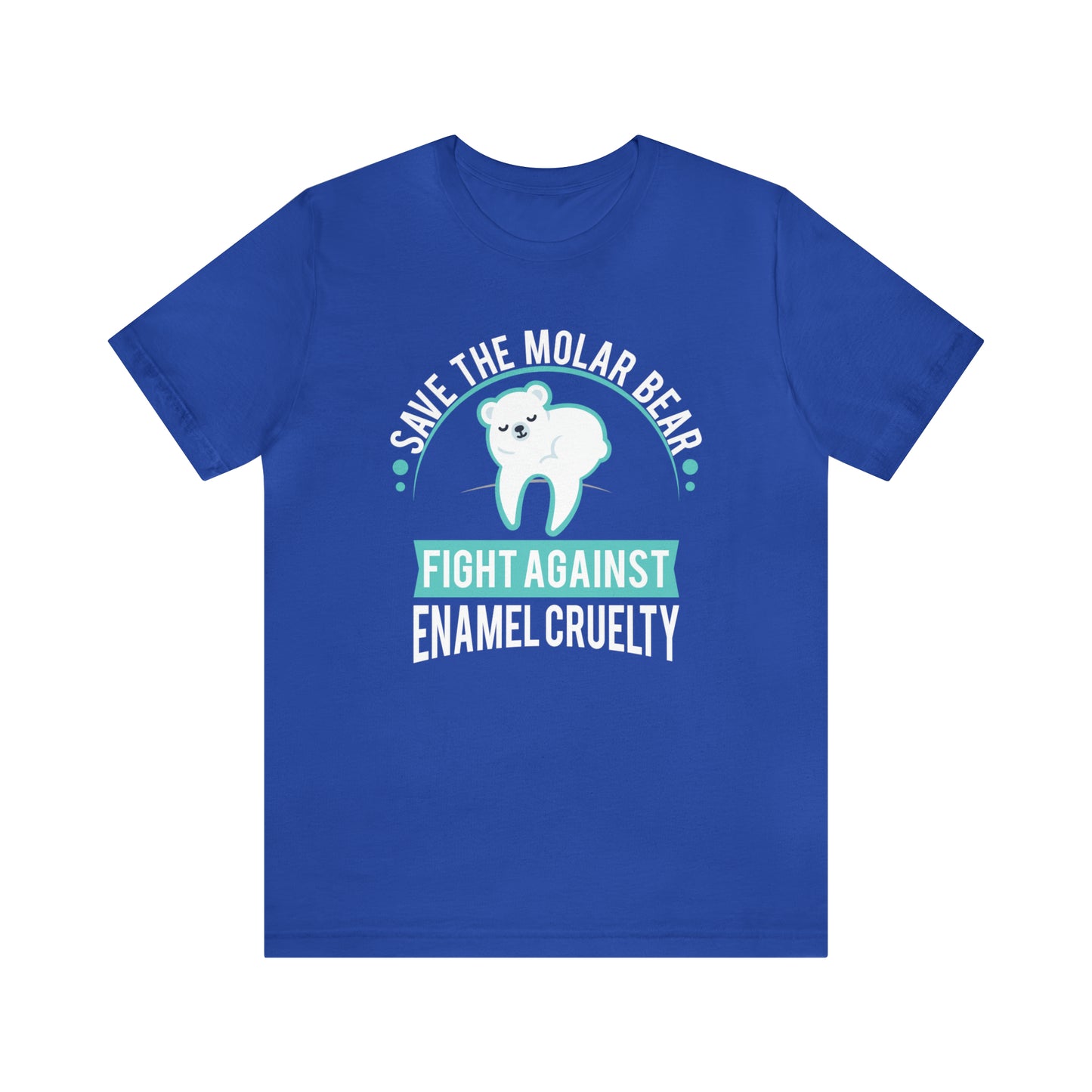 Save The Molar Bear Unisex Short Sleeve Tee
