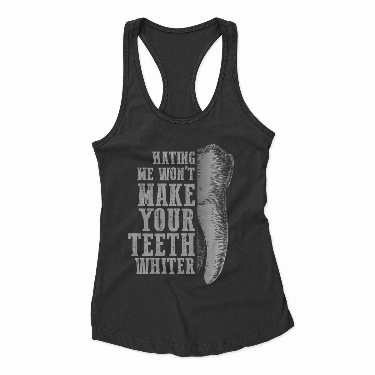 Hating Me Won't Make Your Teeth Whiter