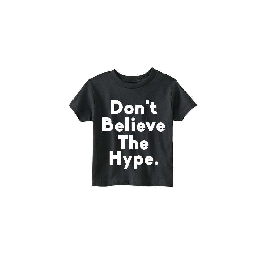 Don't Believe The Hype