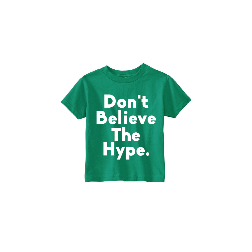 Don't Believe The Hype