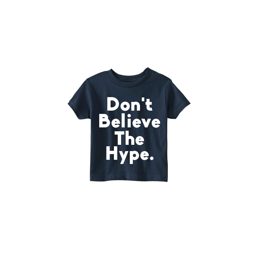 Don't Believe The Hype