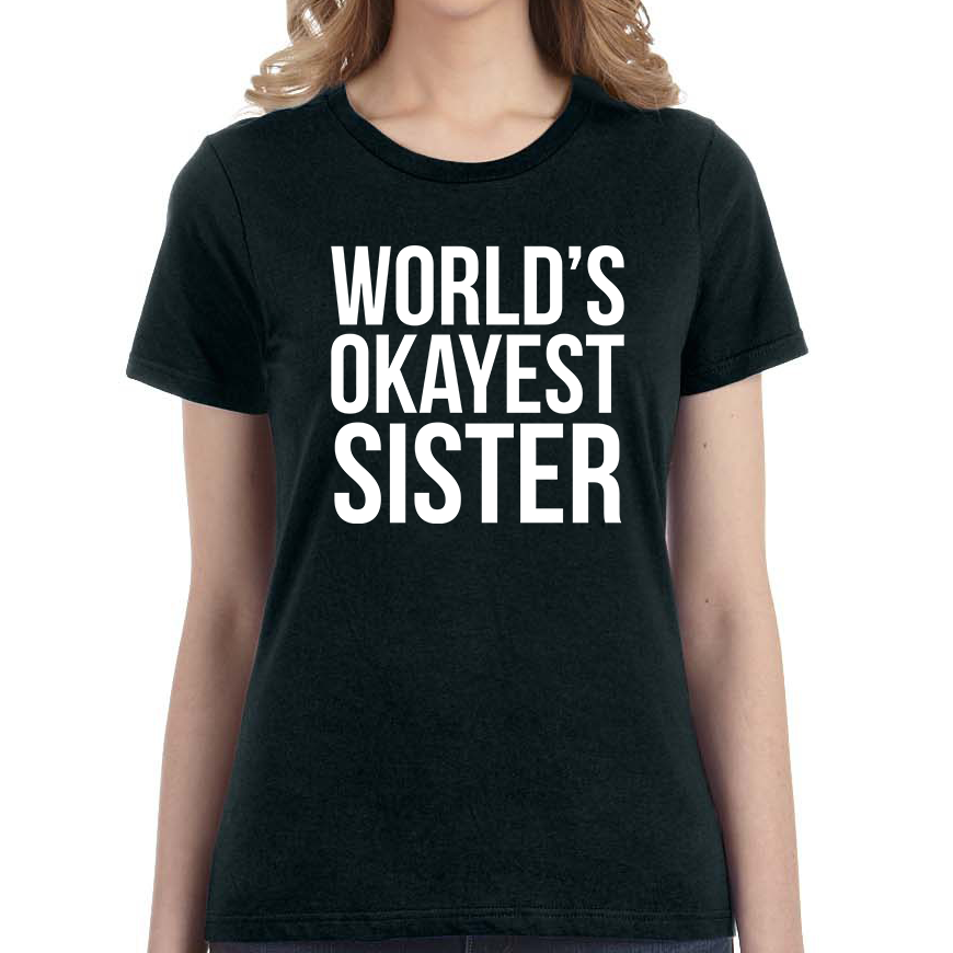 World's Okayest Sister
