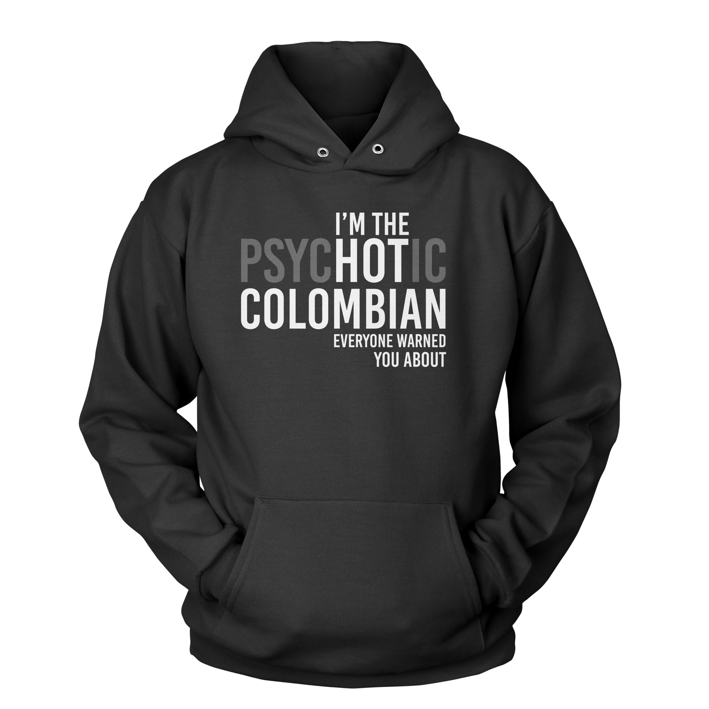 I'm The PsycHOTic Colombian