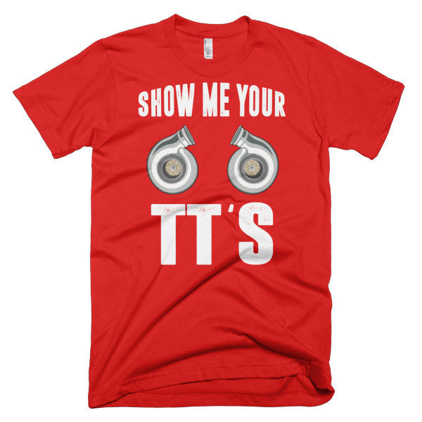 Show Me Your TT's