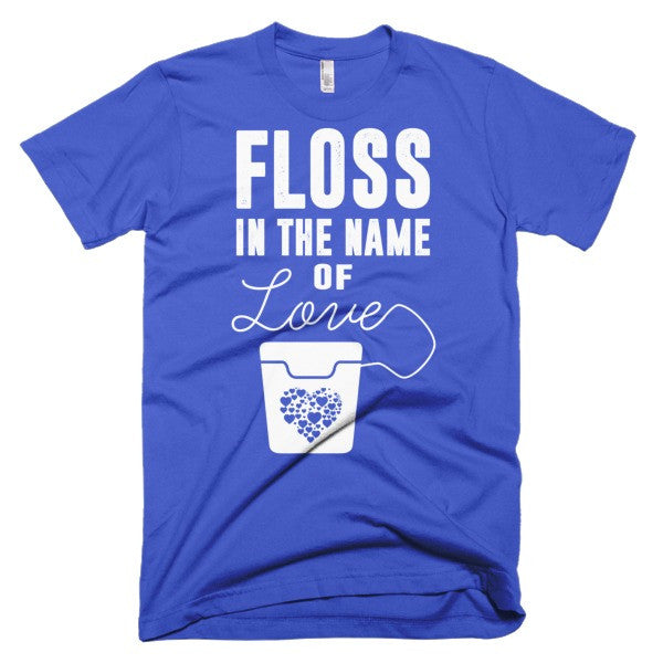 Floss In The Name Of Love