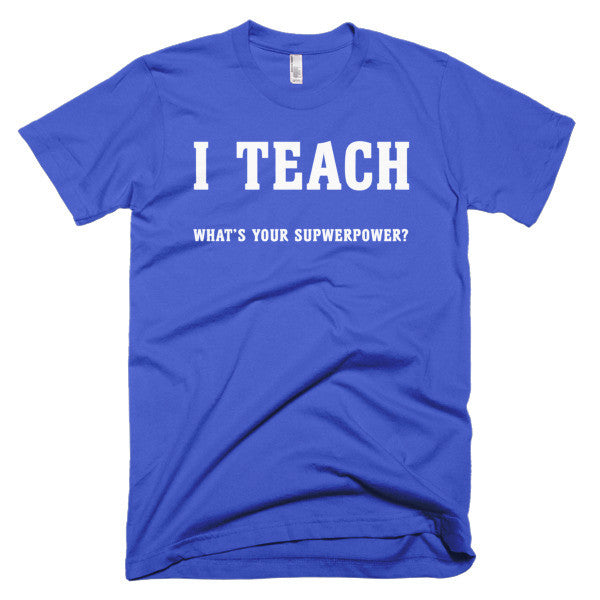 I Teach What's Your Superpower