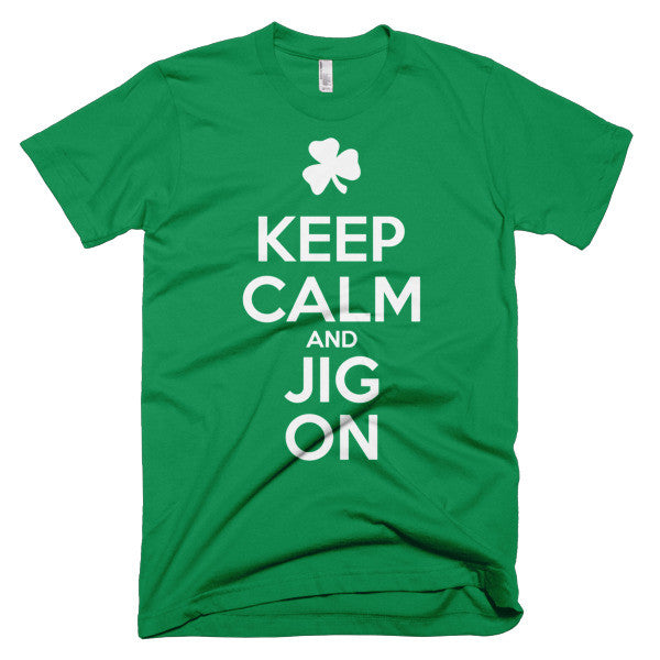 Keep Calm And Jig On