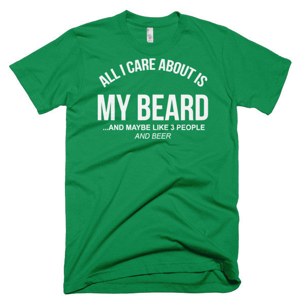 All I Care About Is My Beard