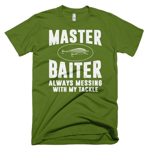 Master Baiter Always Messing With My Tackle