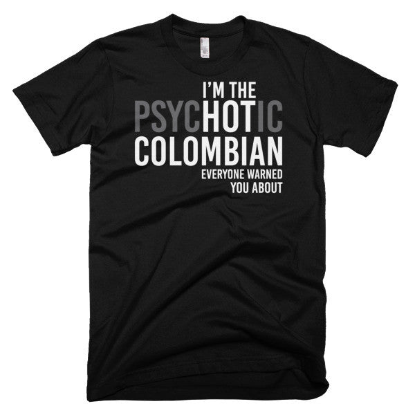 I'm The PsycHOTic Colombian