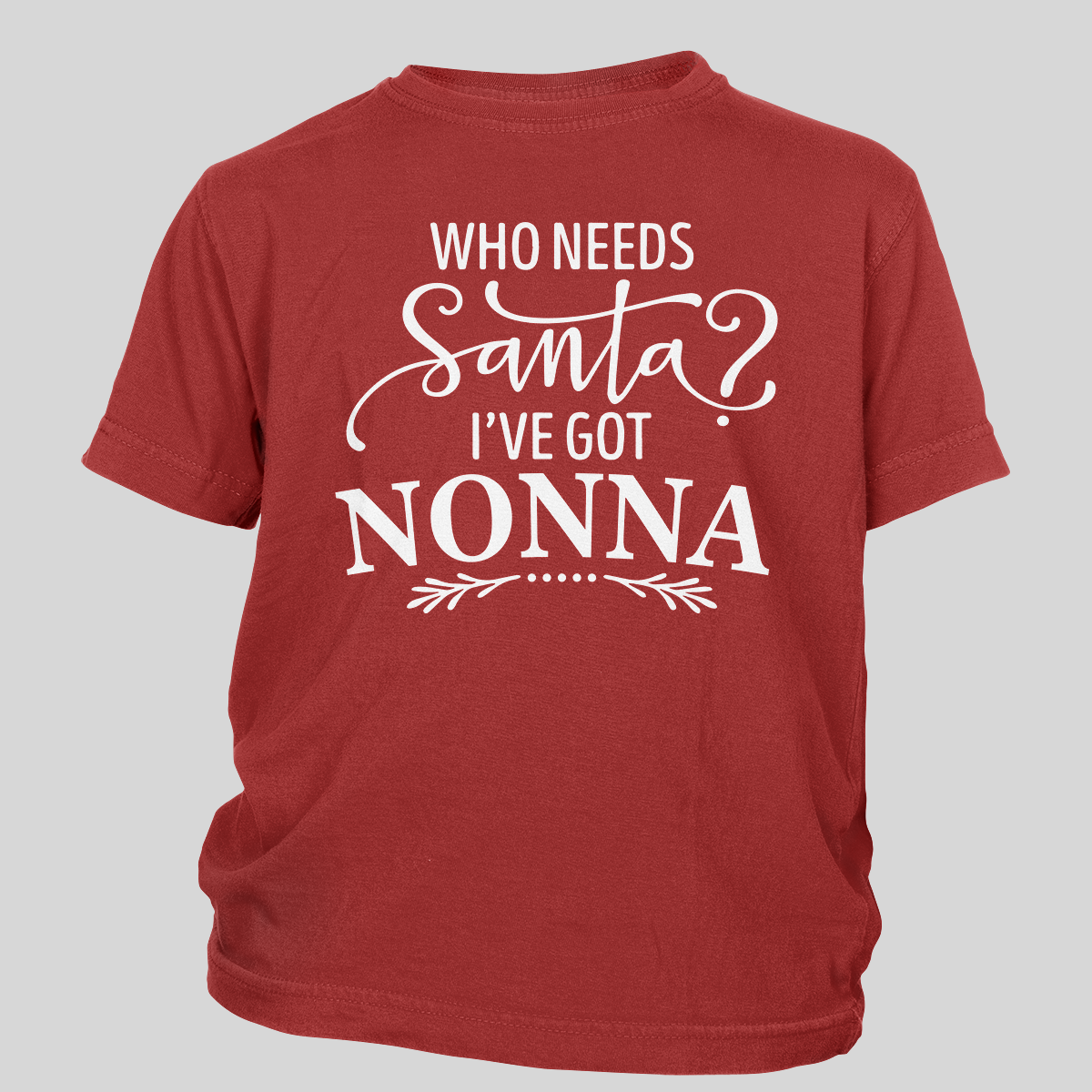 Who Needs Santa? Nonna Toddler Tees