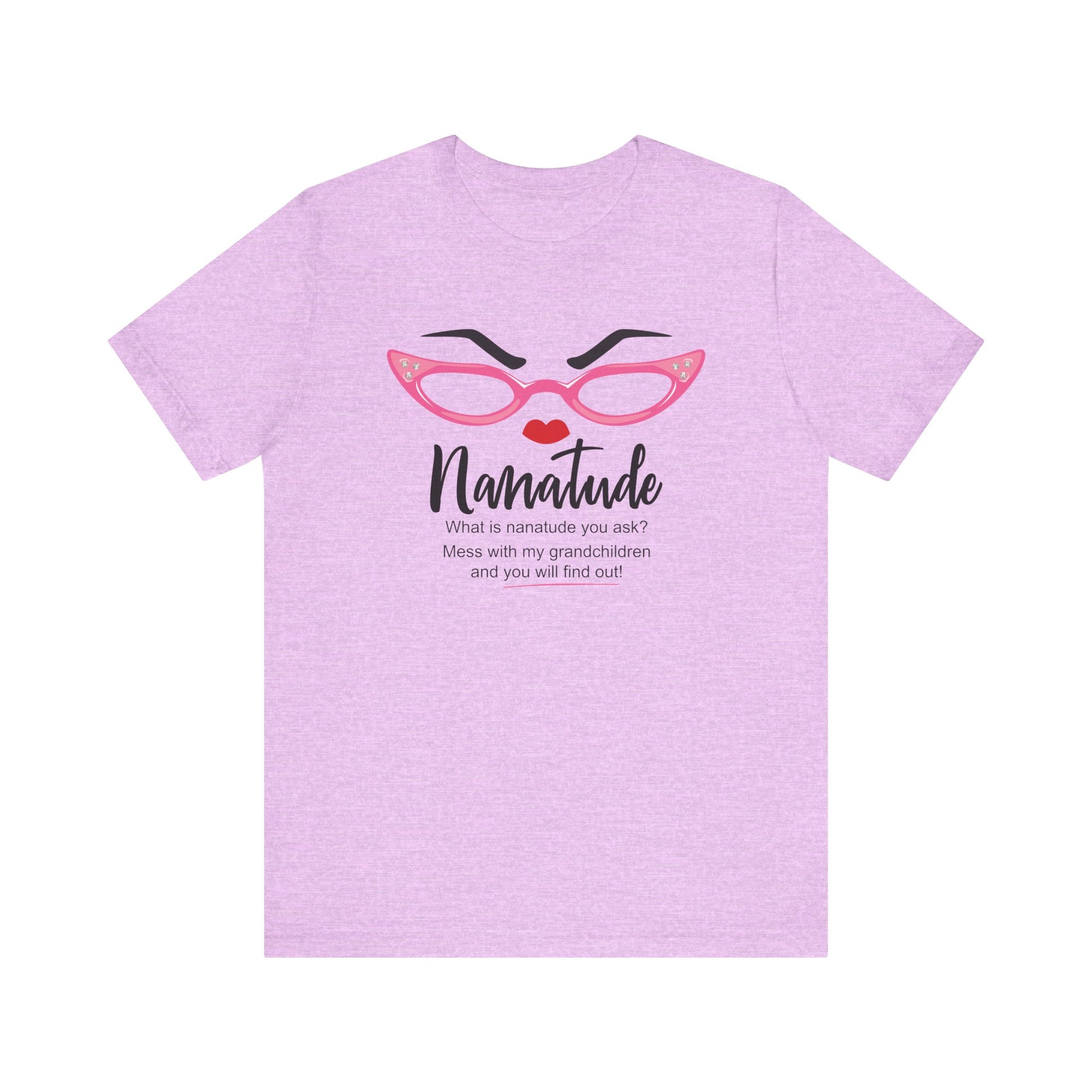 Sassy Statement Tee – Nanatude, Funny Gift for Friends, Casual Wear, Birthday, Everyday Humor Shirt