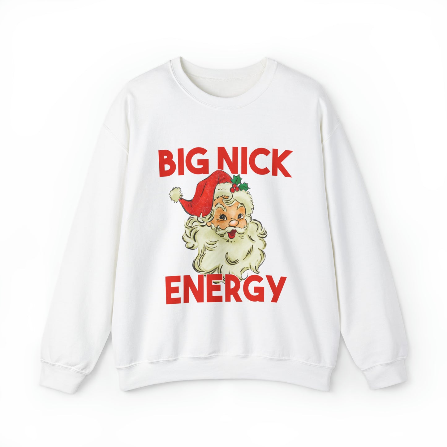 Big Nick Energy Christmas Sweatshirt