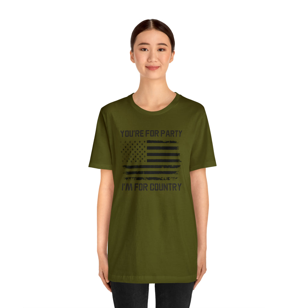 You're For Party I'm For Country Tee
