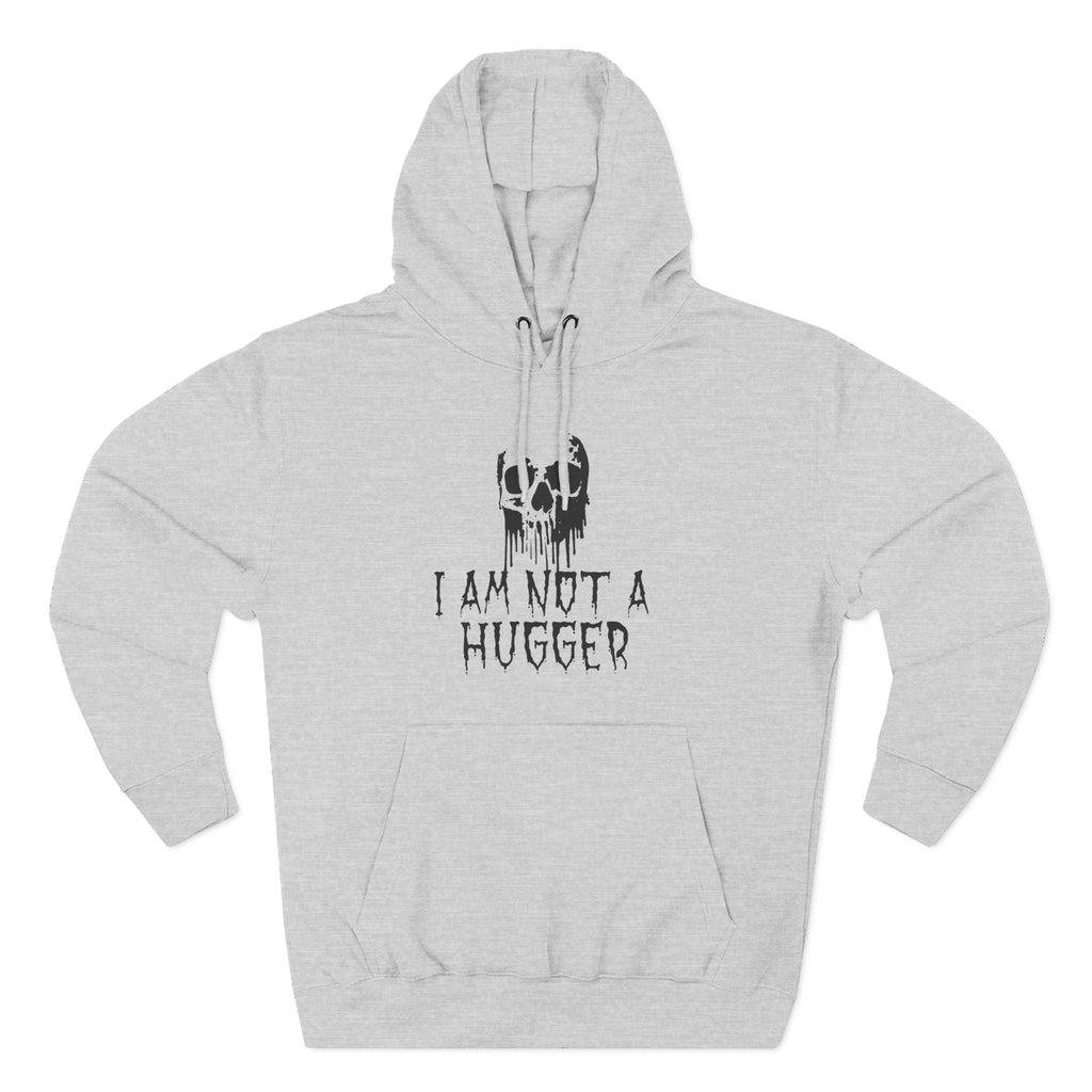 I Am Not A Hugger Hoodie - Cozy Graphic Fleece Sweatshirt for Introverts
