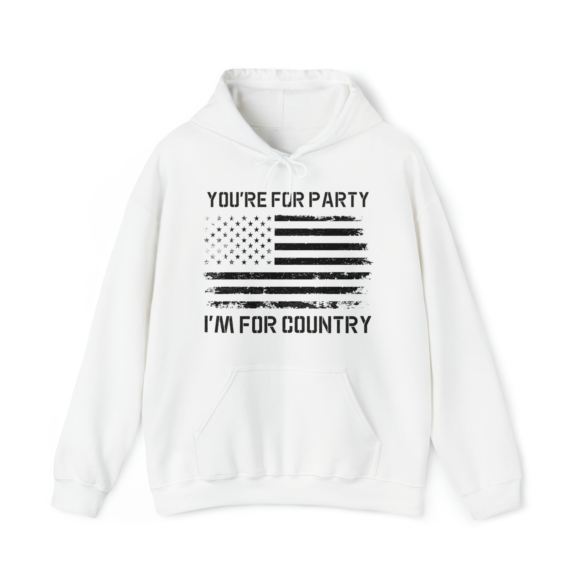 You're For Party I'm For Country Hoodie