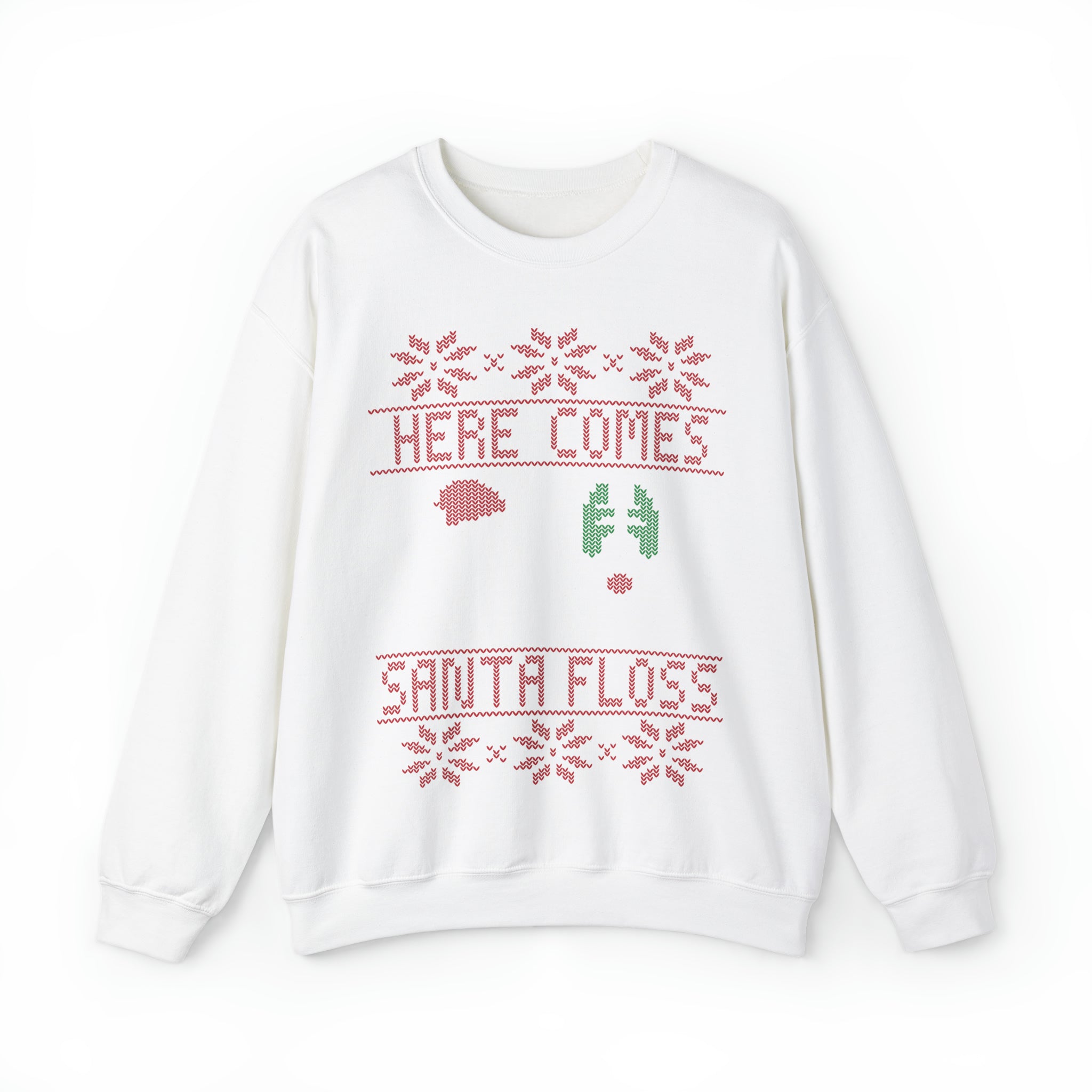 Here Comes Santa Floss Dental Christmas Sweatshirt