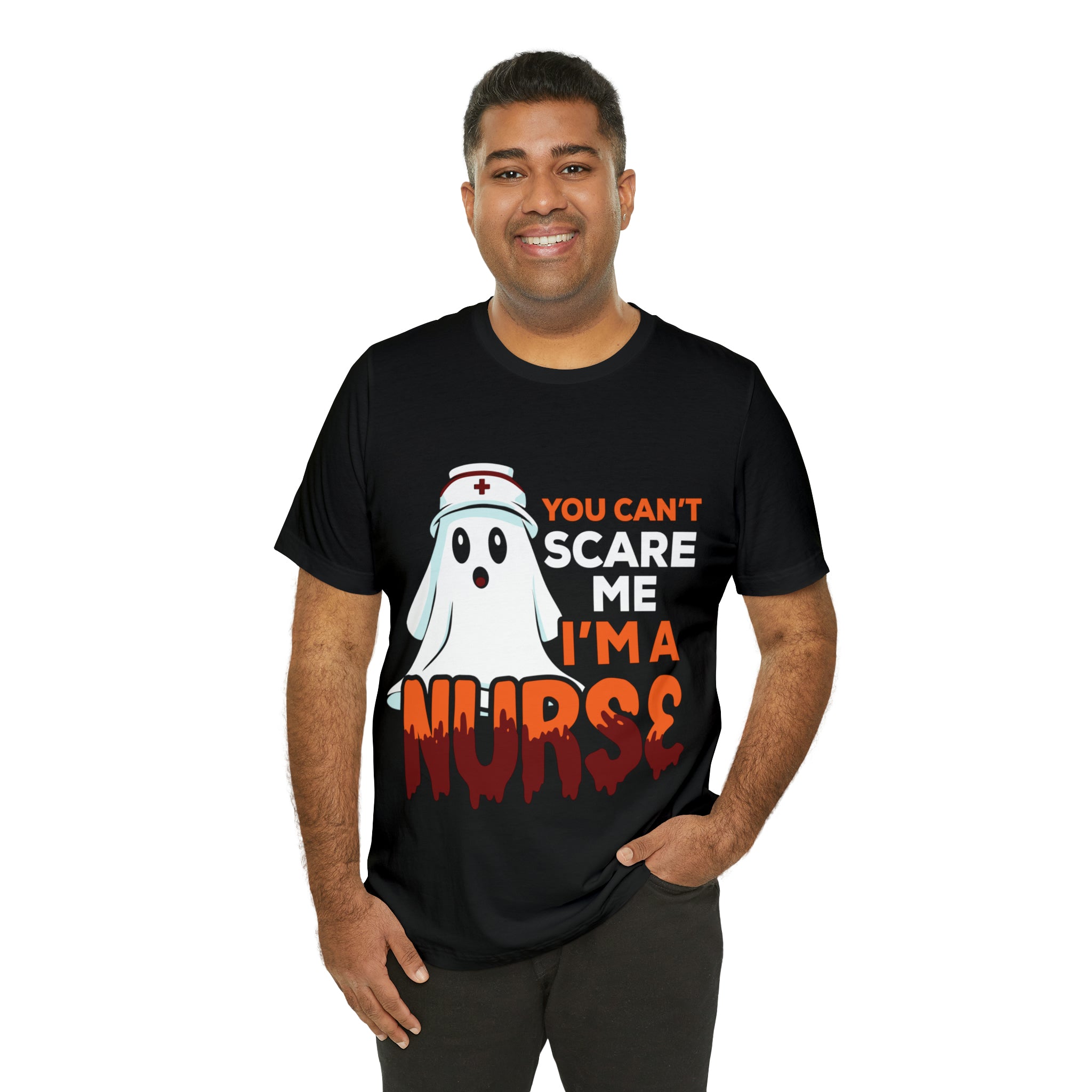 You Can't Scare Me I'm A Nurse Unisex Short Sleeve Tee