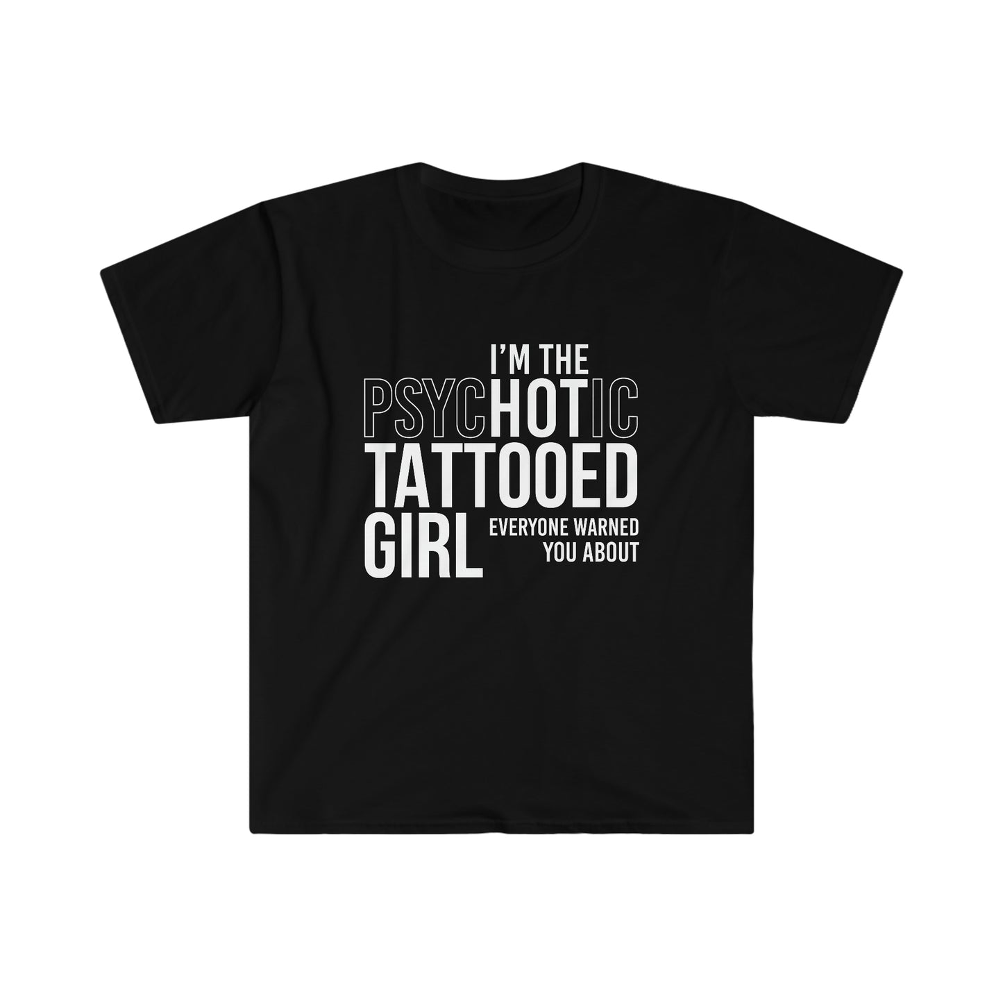 psycHOTic Tattooed Girl Softstyle T-Shirt
