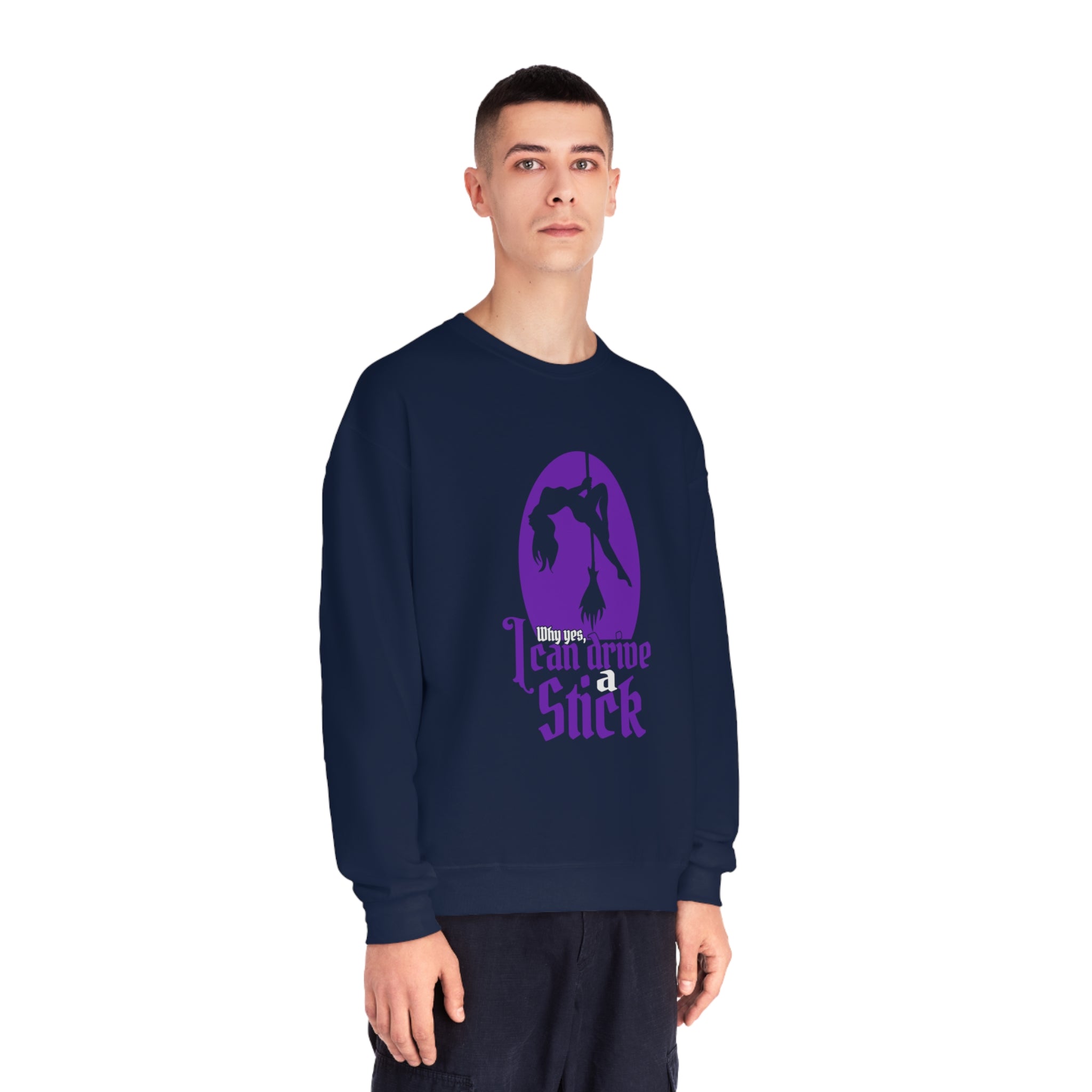 Why Yes I Can Drive Stick Sweatshirt
