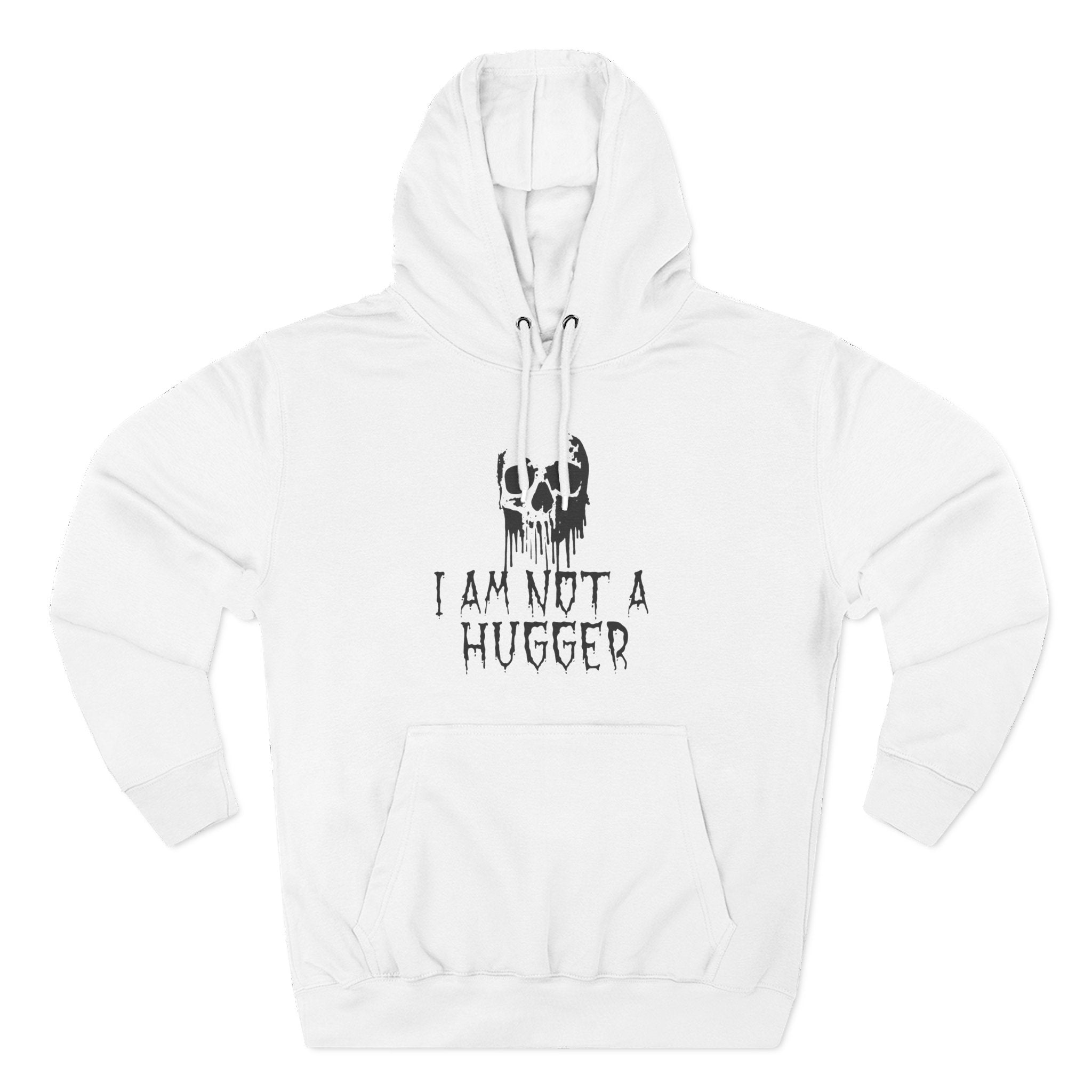 I Am Not A Hugger Hoodie - Cozy Graphic Fleece Sweatshirt for Introverts