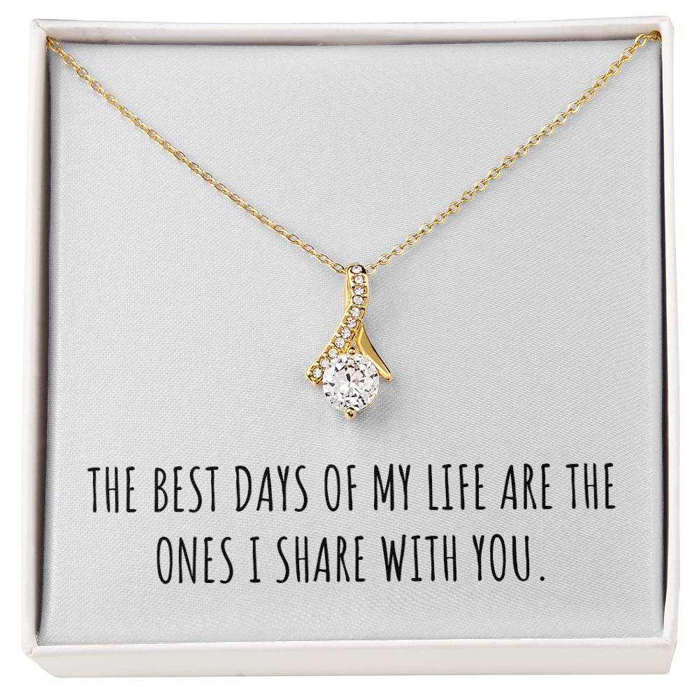 The Best Days of My Life Beauty Necklace