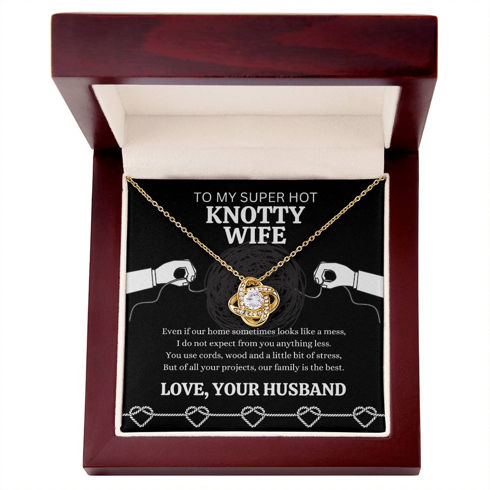 Gift for Wife "KNOTTY WIFE" Love Knot Necklace