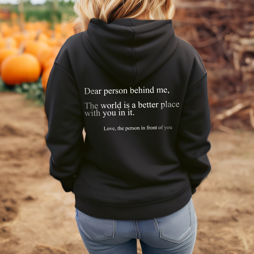 Dear Person Behind Me Unisex Hoodie