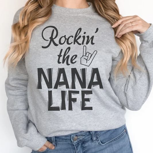 Rockin' The Nana Life Sweatshirt