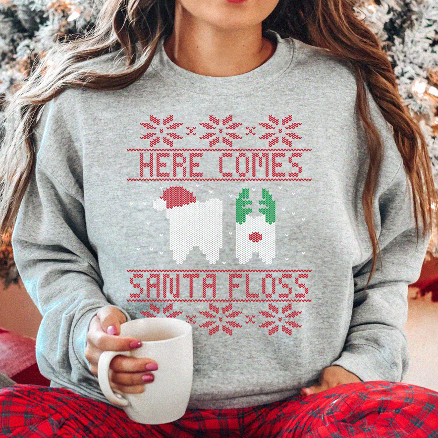 Here Comes Santa Floss Dental Christmas Sweatshirt