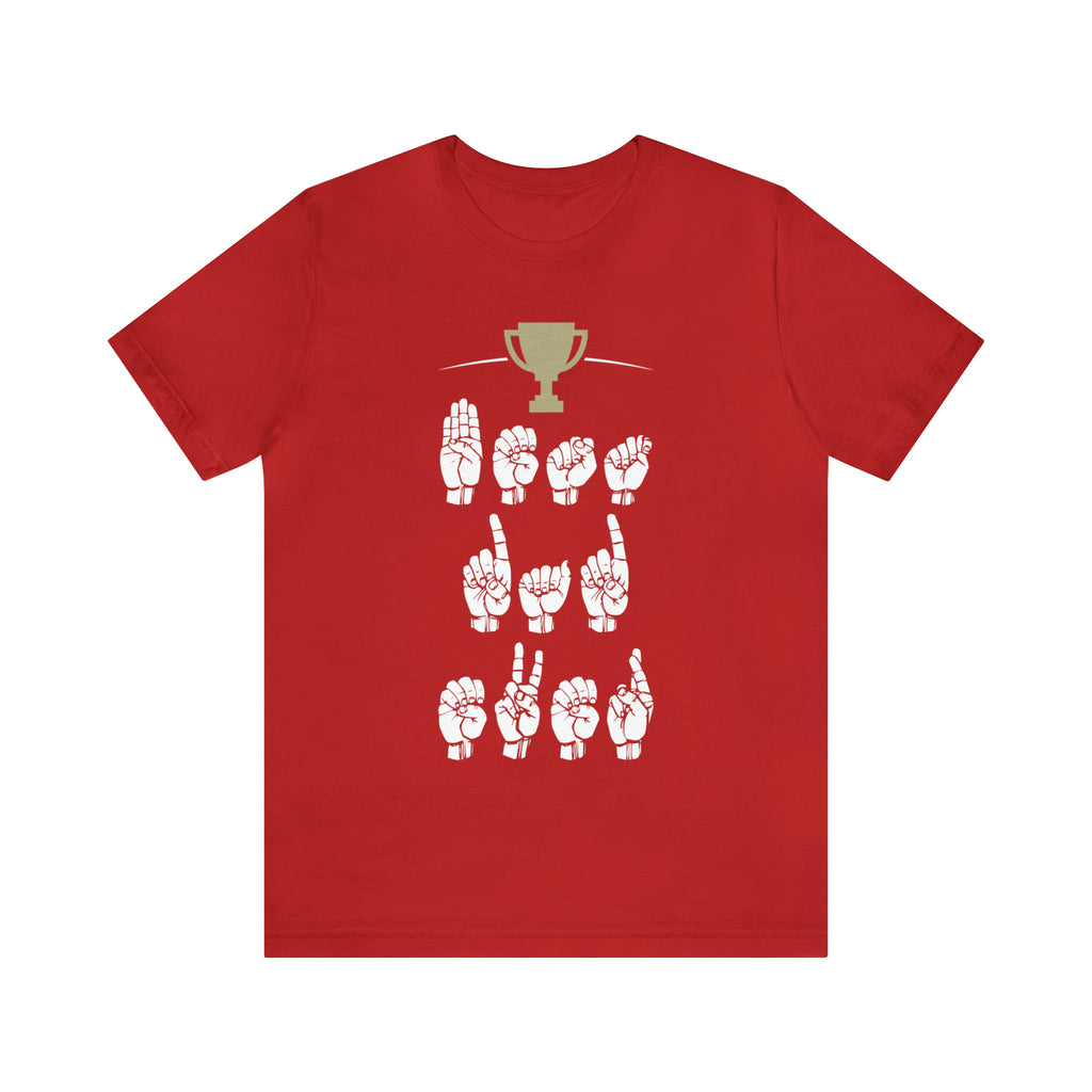 American Sign Language "ASL" Dad Shirt