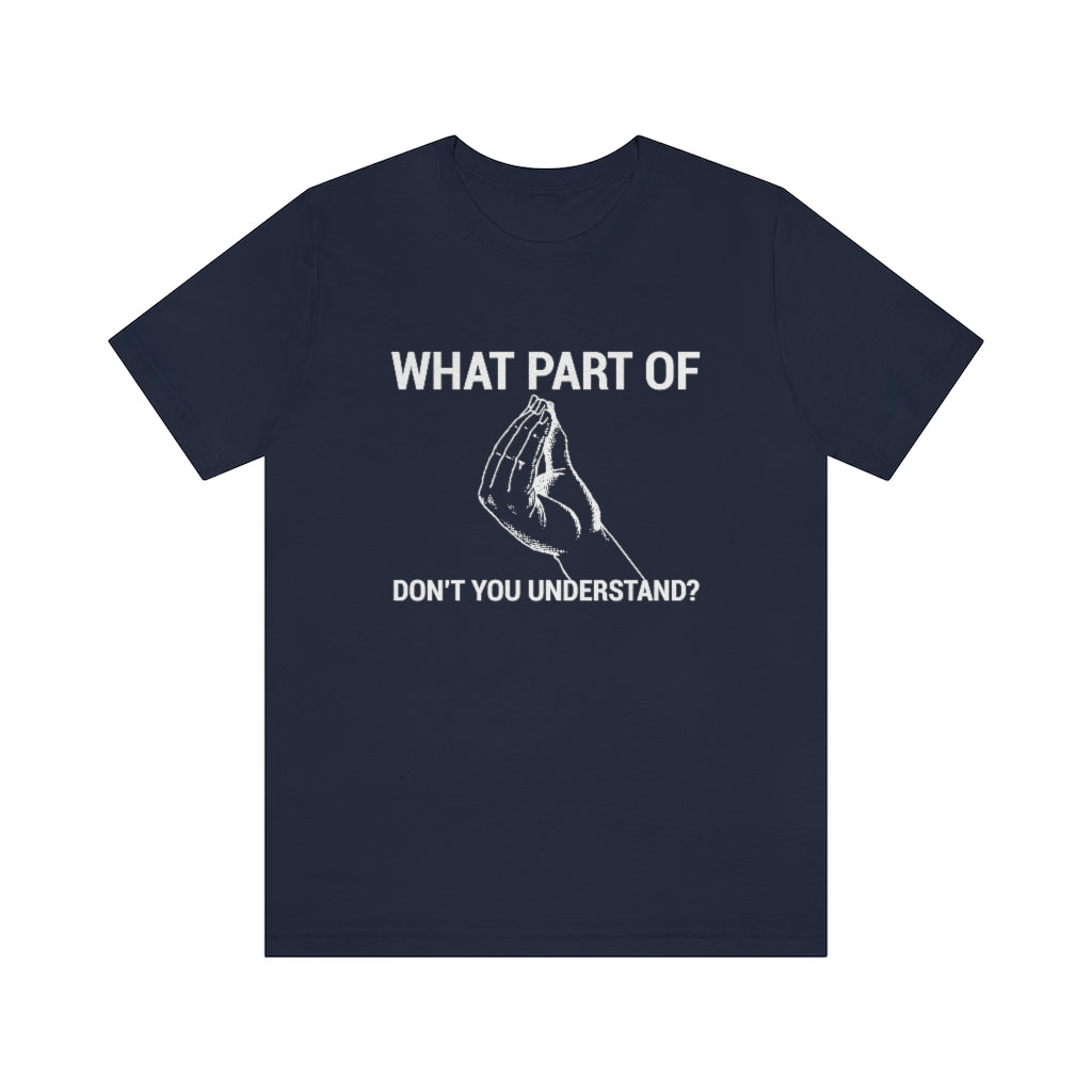 What Part of "Italian Gesture" Do You Not Understand Unisex Short Sleeve Tee