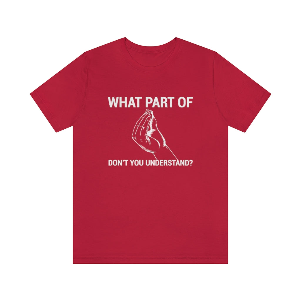 What Part of "Italian Gesture" Do You Not Understand Unisex Short Sleeve Tee