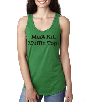 Must Kill Muffin Top!