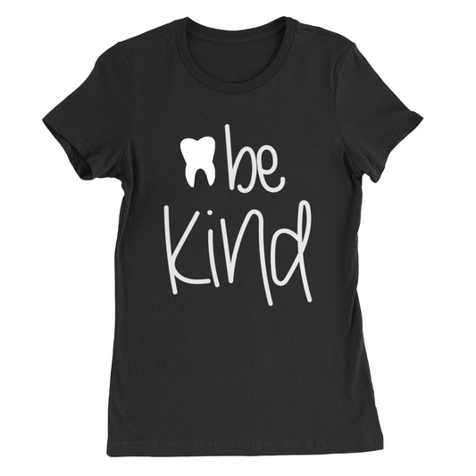 Be Kind Tooth