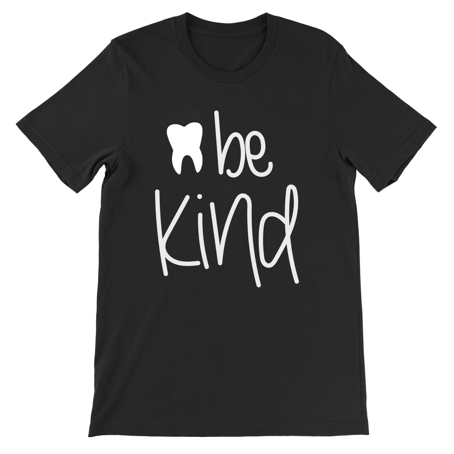 Be Kind Tooth
