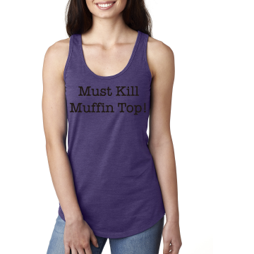 Must Kill Muffin Top!
