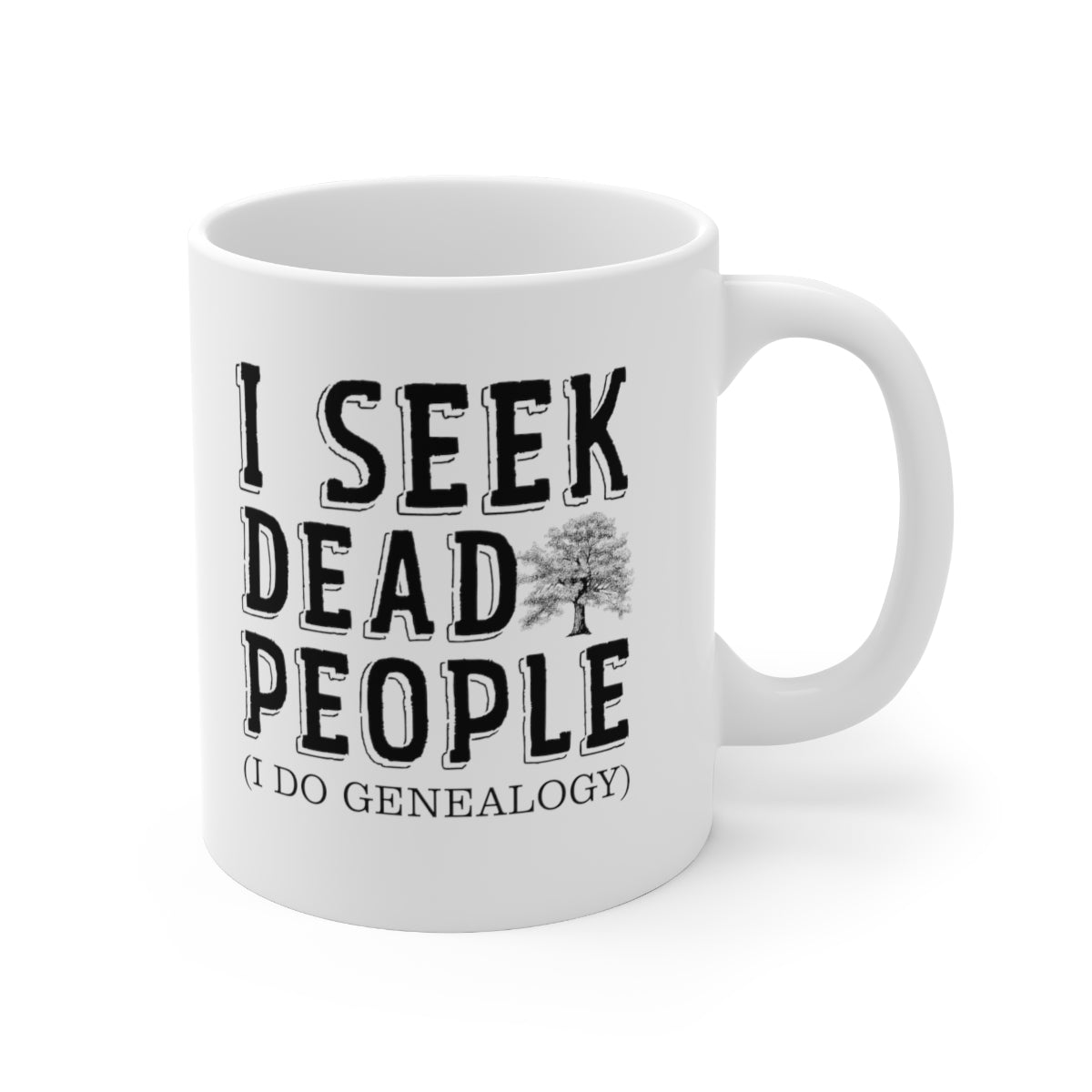 I Seek Dead People Mug
