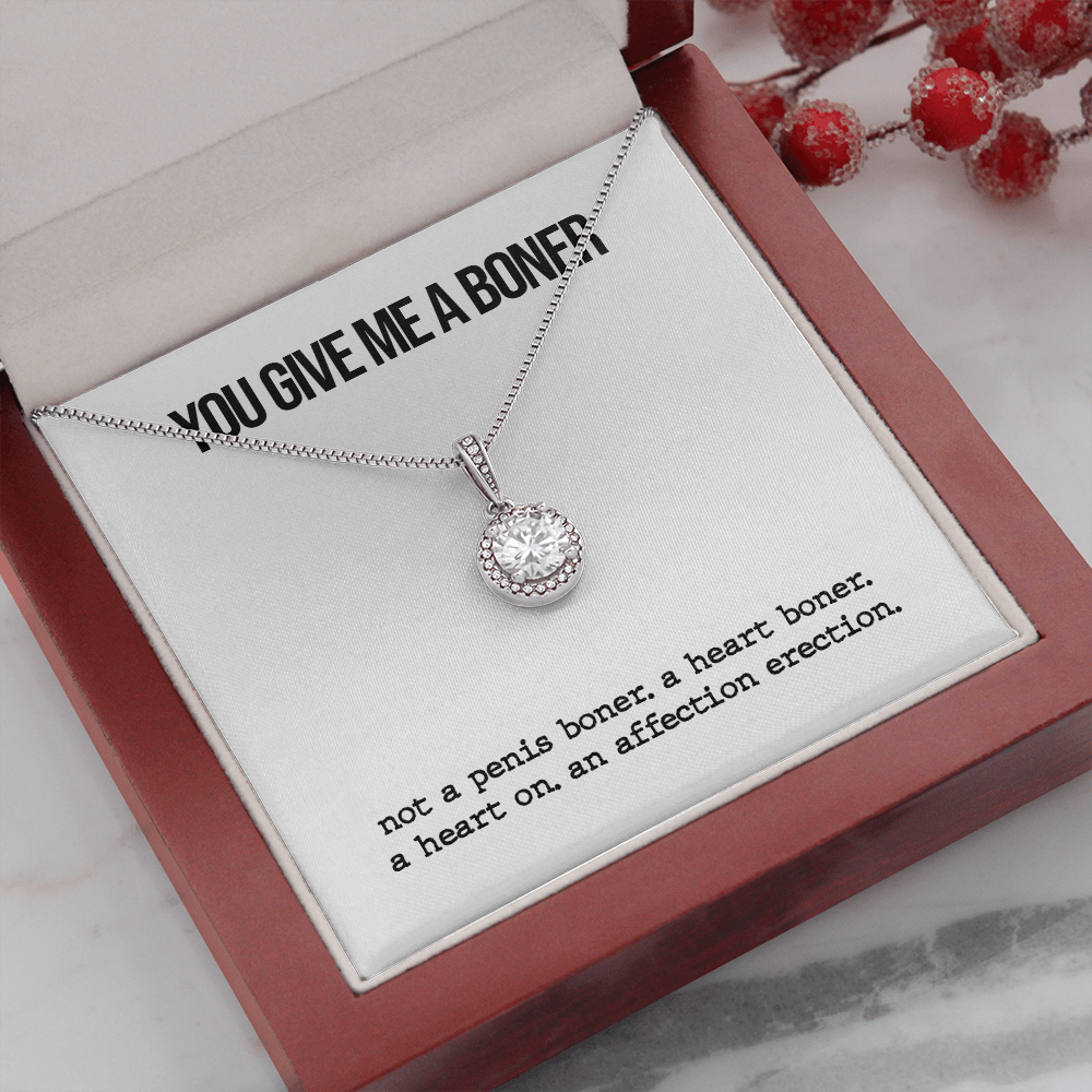 You Give Me A Boner Eternal Hope Necklace