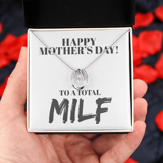 Happy Mother's Day MILF Love Necklace