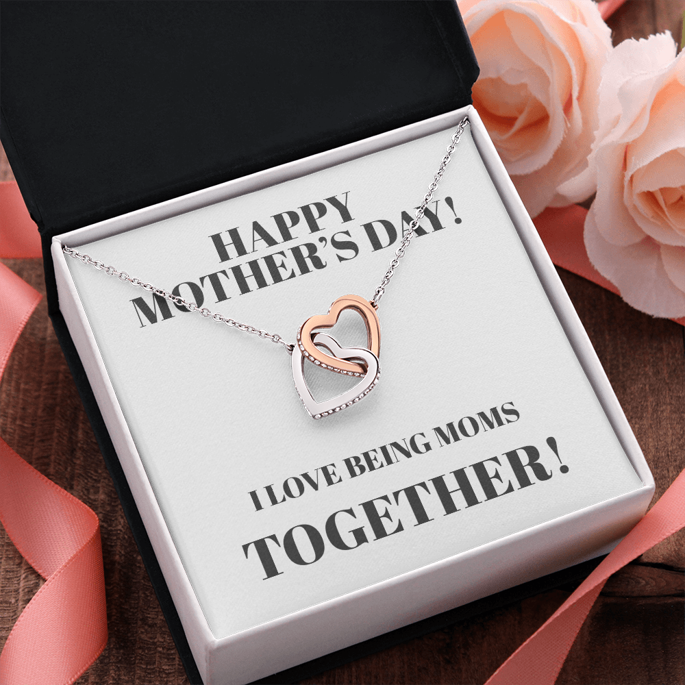 I Love Being Moms Together Interlocking Hearts Necklace