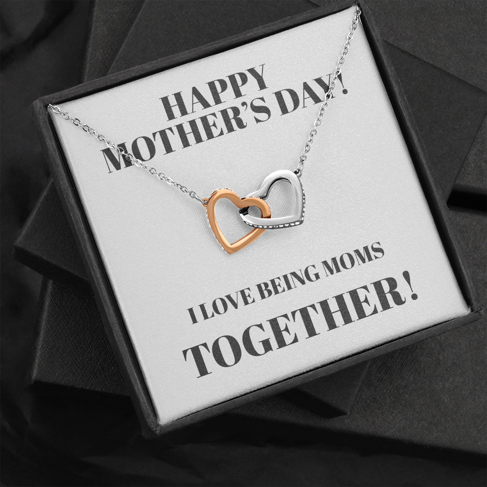 I Love Being Moms Together Interlocking Hearts Necklace
