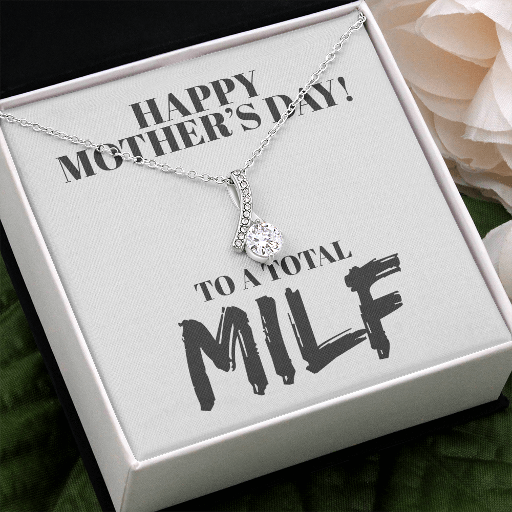 Happy Mother's Day MILF Beauty Necklace
