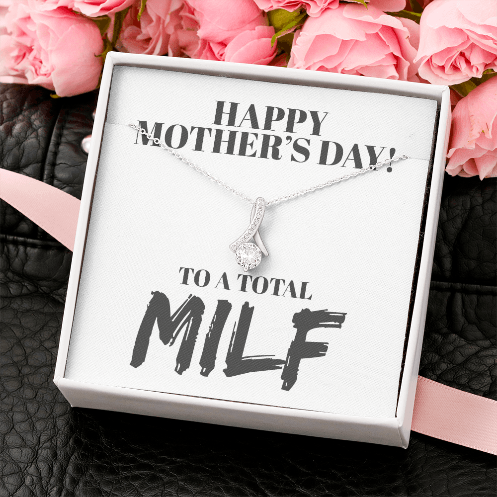 Happy Mother's Day MILF Beauty Necklace