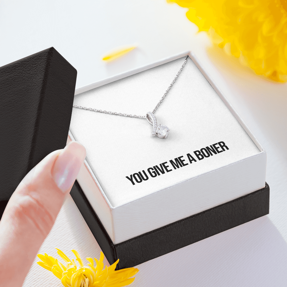 You Give Me A Boner Alluring Beauty Necklace
